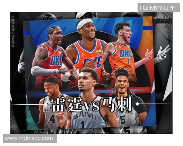 2015至2016赛季马刺与雷霆的激烈对决与精彩瞬间回顾